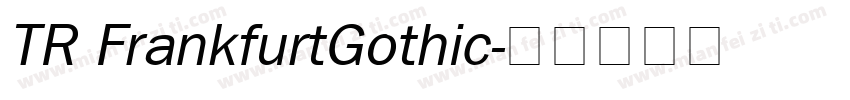 TR FrankfurtGothic字体转换